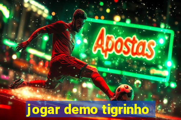 jogar demo tigrinho